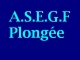 A.S.E.G.F. Plongée