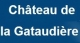 Château de la Gataudière